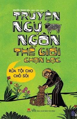 truyện ngụ ngôn thế giới chọn lọc - rửa tội cho chó sói