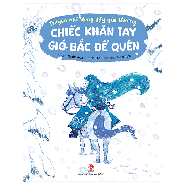 Truyện Nhỏ Đong Đầy Yêu Thương - Chiếc Khăn Tay Gió Bắc Để Quên