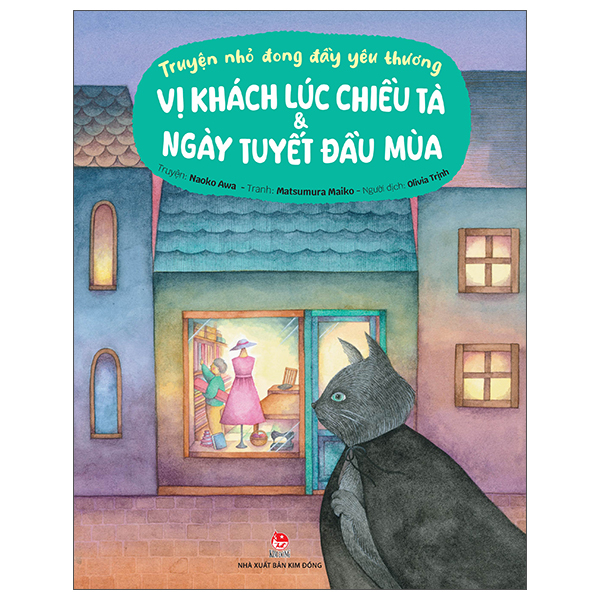 Truyện Nhỏ Đong Đầy Yêu Thương - Vị Khách Lúc Chiều Tà Và Ngày Tuyết Đầu Mùa