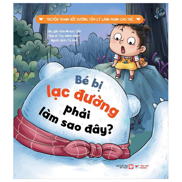 Truyen Tranh Boi Duong Tam Ly Lanh Manh Cho Tre - Be Bi Lac Duong, Phai Lam Sao Day?