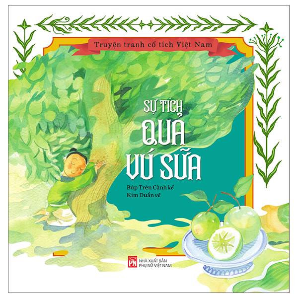 truyện tranh cổ tích việt nam - sự tích quả vú sữa