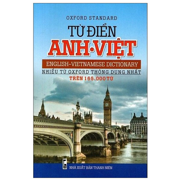 Tu Dien Anh-Viet - English-Vietnamese Dictionary - Nhieu Tu Oxford Thong Dung Nhat - Tren 165000 Tu