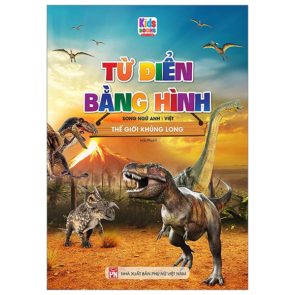 từ điển bằng hình - song ngữ anh-việt - thế giới khủng long