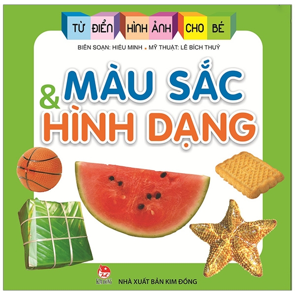 từ điển hình ảnh cho bé - màu sắc và hình dạng (tái bản 2019)