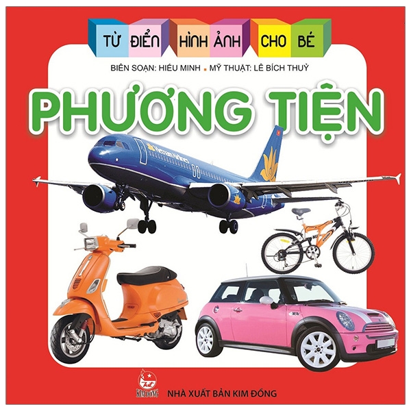 từ điển hình ảnh cho bé - phương tiện (tái bản 2019)