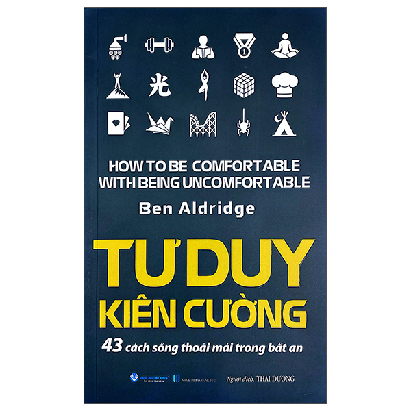 Tư Duy Kiên Cường - 43 Cách Sống Thoải Mái Trong Bất An