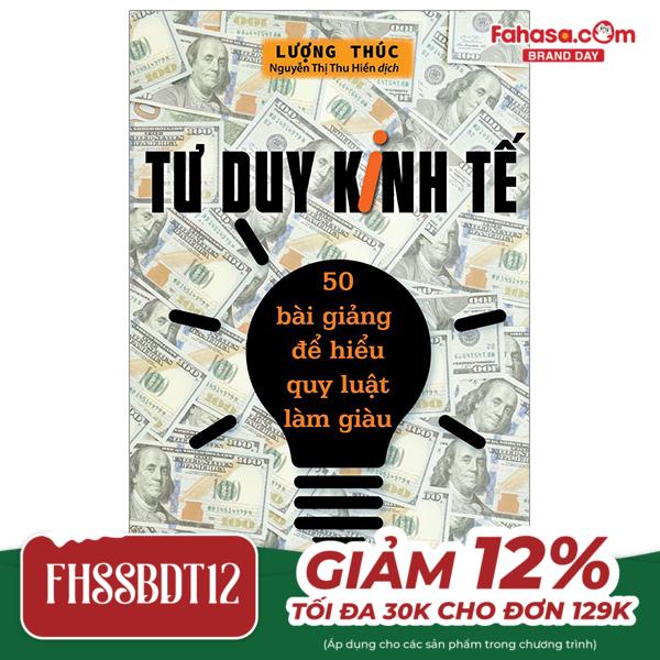 tư duy kinh tế - 50 bài giảng để hiểu quy luật làm giàu