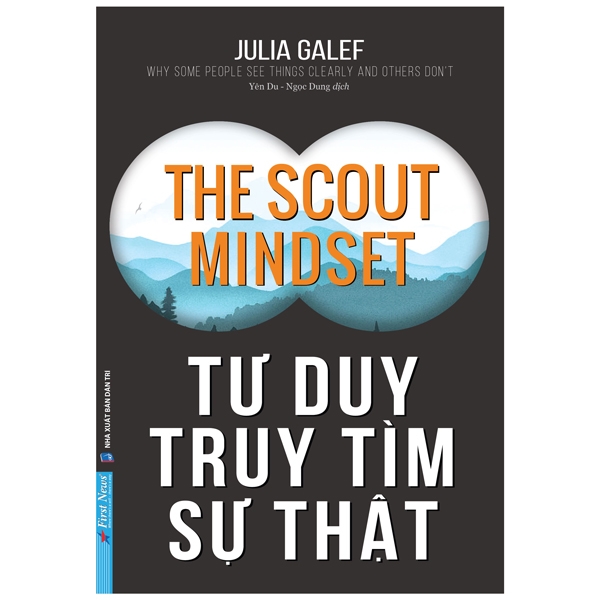 tư duy truy tìm sự thật - the scout mindset