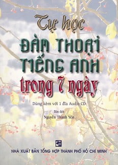 tự học đàm thoại tiếng anh trong 7 ngày (kèm cd)