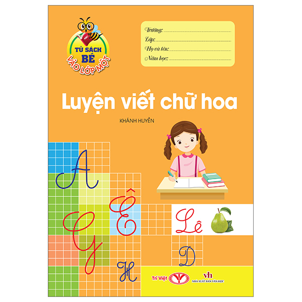 tủ sách bé vào lớp một - luyện viết chữ hoa