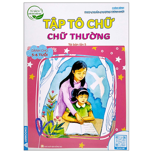 tủ sách chồi non chăm học - tập tô chữ - chữ thường - dành cho 5-6 tuổi (theo chuẩn chương trính mới) (tái bản lần 5)