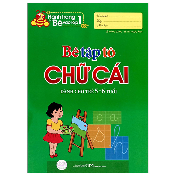 tủ sách hành trang cho bé vào lớp 1 - bé tập tô chữ cái - dành cho trẻ 5-6 tuổi (2024)