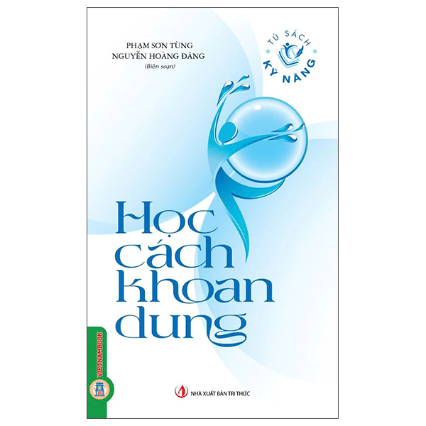 Tủ Sách Kỹ Năng - Học Cách Khoan Dung