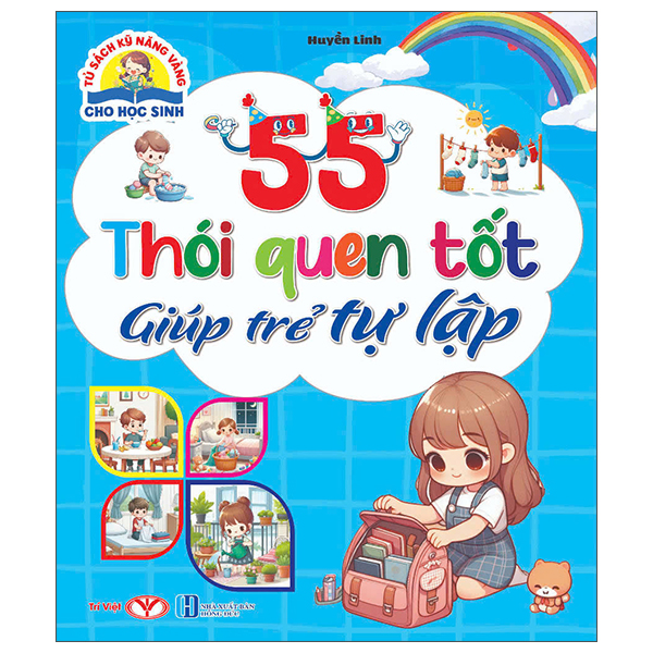 Tủ Sách Kỹ Năng Vàng Cho Học Sinh - 55 Thói Quen Tốt Giúp Trẻ Tự Lập