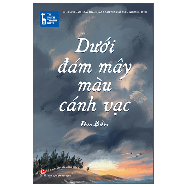 Tủ Sách Thanh Niên - Dưới Đám Mây Màu Cánh Vạc