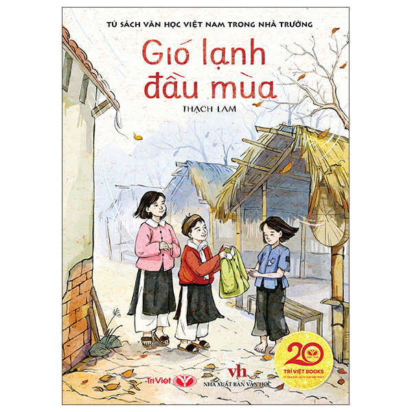 Tủ Sách Văn Học Việt Nam Trong Nhà Trường - Gió Lạnh Đầu Mùa