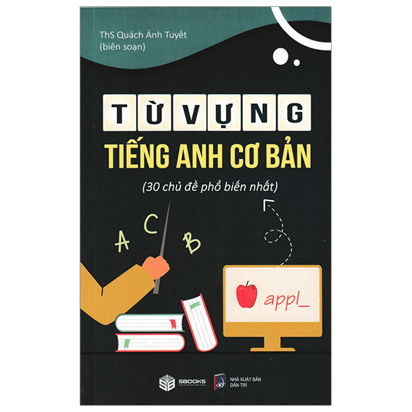 từ vựng tiếng anh cơ bản - 30 chủ đề phổ biến nhất