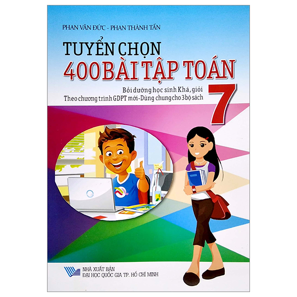 tuyển chọn 400 bài tập toán 7 (theo chương trình gdpt mới - dùng chung cho 3 bộ sách)