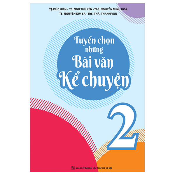 tuyển chọn những bài văn kể chuyện lớp 2 (tái bản 2023)