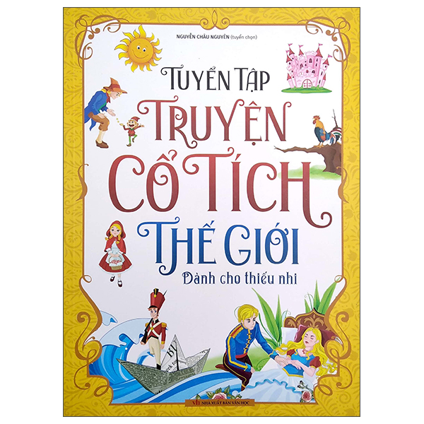 Tuyển Tập Truyện Cổ Tích Thế Giới - Dành Cho Thiếu Nhi (Tái Bản 2026)