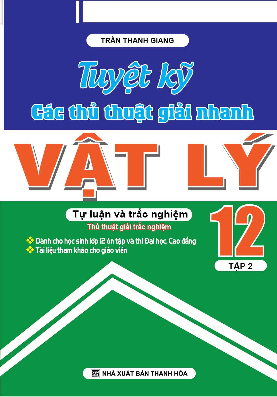 tuyệt kĩ các thủ thuật giải nhanh vật lý 12 - tập 2