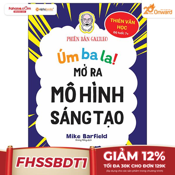 úm ba la! mở ra mô hình sáng tạo - thiên văn học - phiên bản galileo