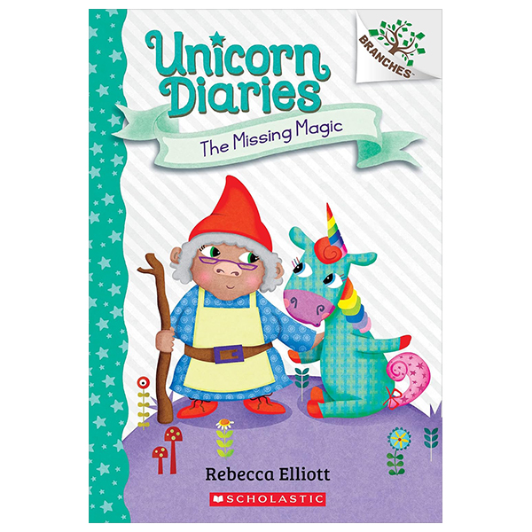 unicorn diaries - book 7 - the missing magic