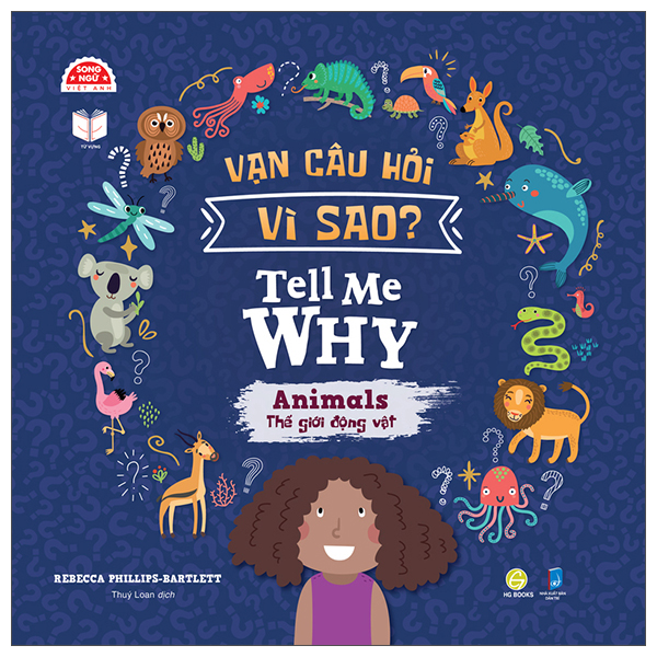 Vạn Câu Hỏi Vì Sao - Tell Me Why - Animals - Thế Giới Động Vật