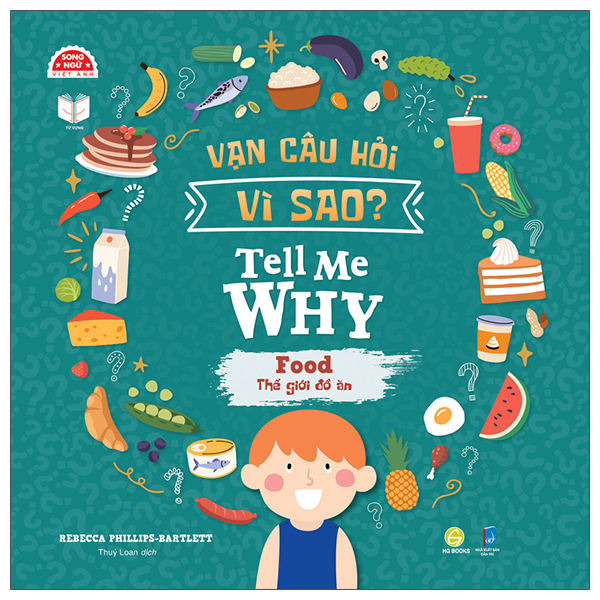 Vạn Câu Hỏi Vì Sao - Tell Me Why - Food - Thế Giới Đồ Ăn