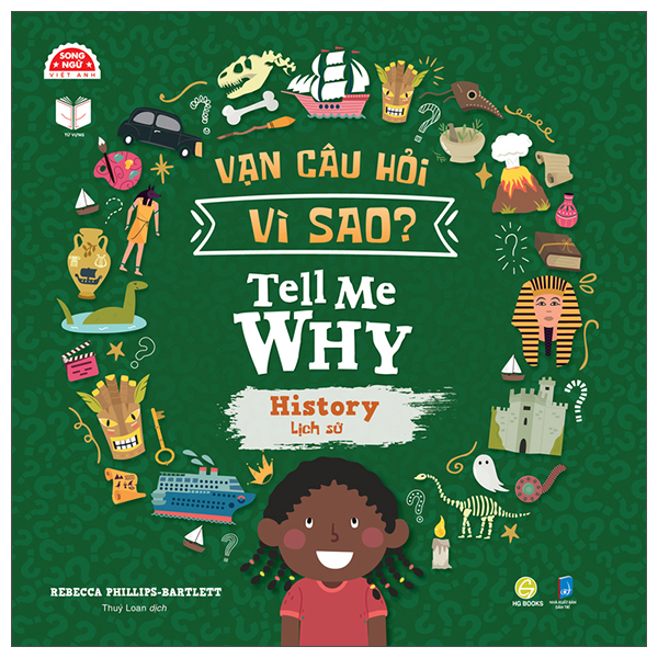 Vạn Câu Hỏi Vì Sao - Tell Me Why - History - Lịch Sử