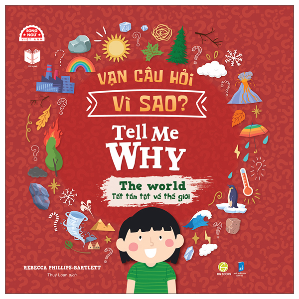 Vạn Câu Hỏi Vì Sao - Tell Me Why - The World - Tất Tần Tật Về Thế Giới