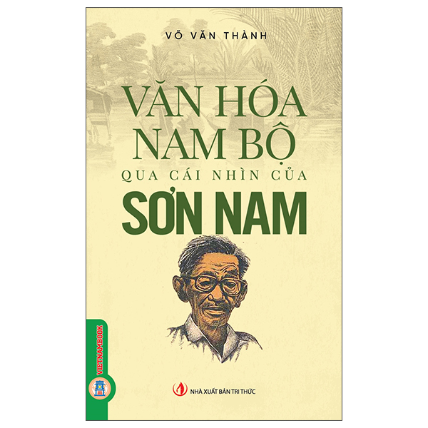 Văn Hóa Nam Bộ Qua Cái Nhìn Của Sơn Nam