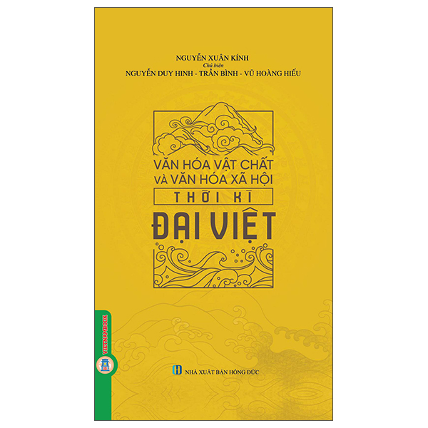 Văn Hóa Vật Chất Và Văn Hóa Xã Hội Thời Kỳ Đại Việt