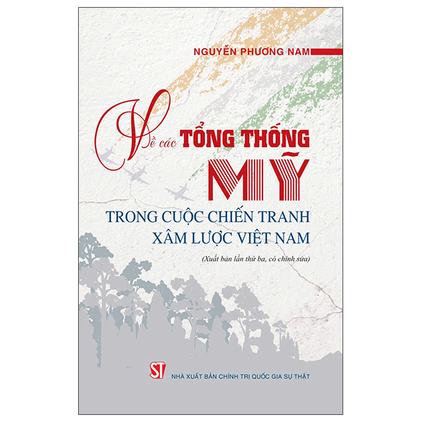 Ve Cac Tong Thong My Trong Cuoc Chien Tranh Xam Luoc Viet Nam