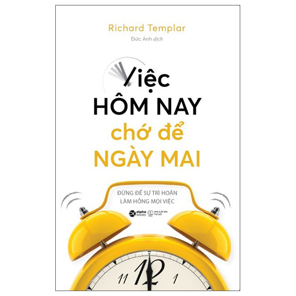 việc hôm nay chớ để ngày mai (tái bản)