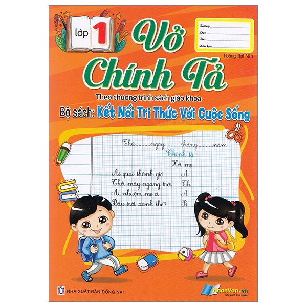 vở chính tả lớp 1 (theo sách giáo khoa kết nối tri thức với cuộc sống)