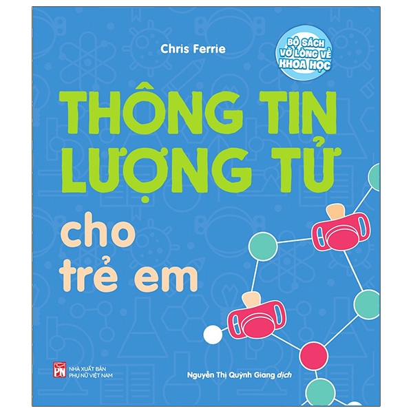 vỡ lòng về khoa học: thông tin lượng tử cho trẻ em