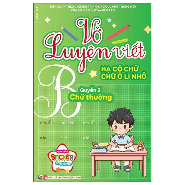 Vở Luyện Viết - Hạ Cỡ Chữ Chữ Ô Li Nhỏ - Quyển 2 - Chữ Thường