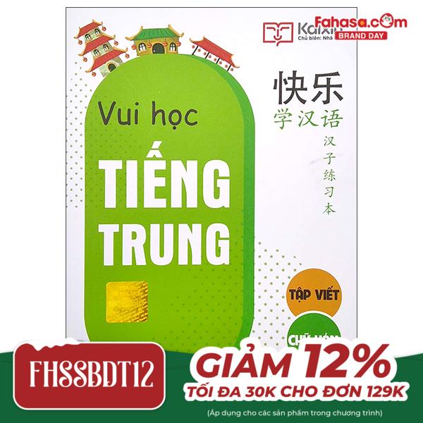 vui học tiếng trung - tập viết chữ hán (tái bản 2020)