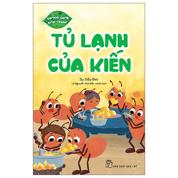 vương quốc côn trùng - tủ lạnh của kiến