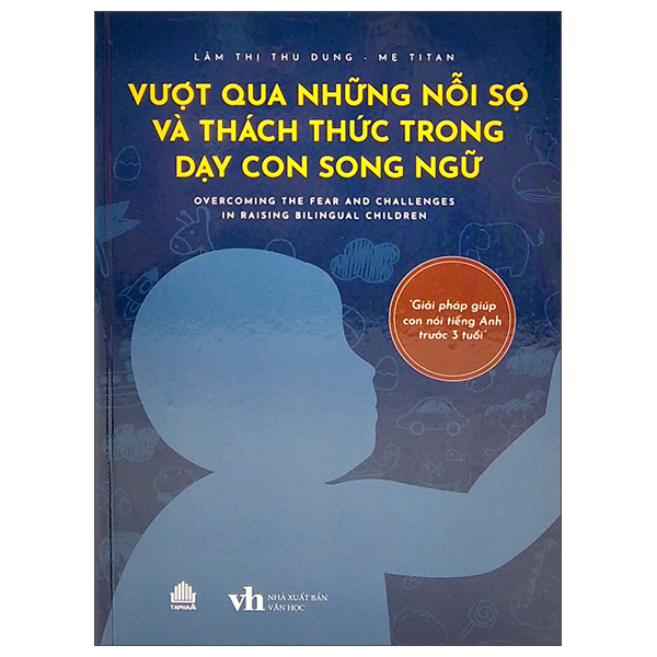 vượt qua những nỗi sợ và thách thức trong dạy con song ngữ