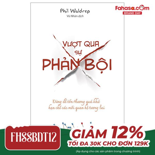 vượt qua sự phản bội - đừng để tổn thương quá khứ hạn chế các mối quan hệ tương lai