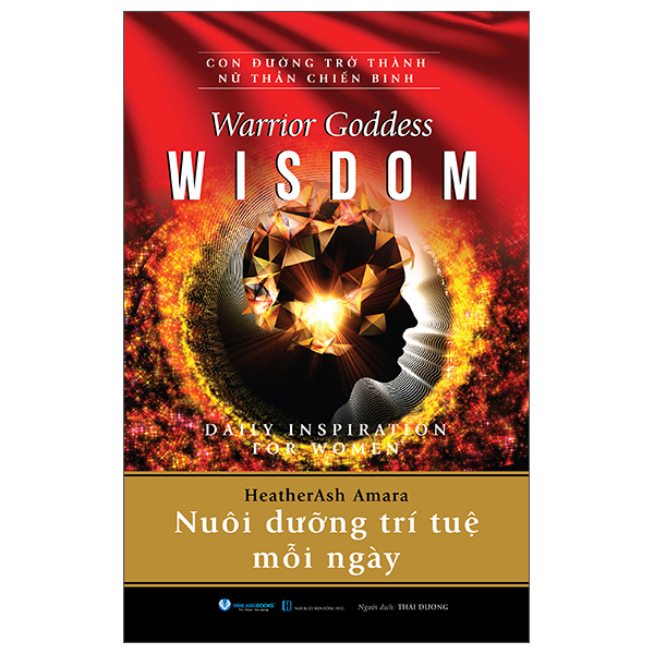 Warrior Goddess Wisdom - Daily Inspiration For Women - Nuoi Duong Tri Tue Moi Ngay