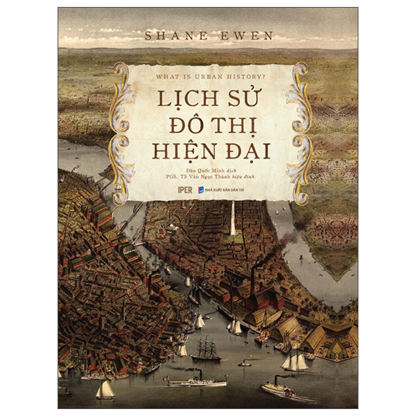 What Is Urban History - Lịch Sử Đô Thị Hiện Đại