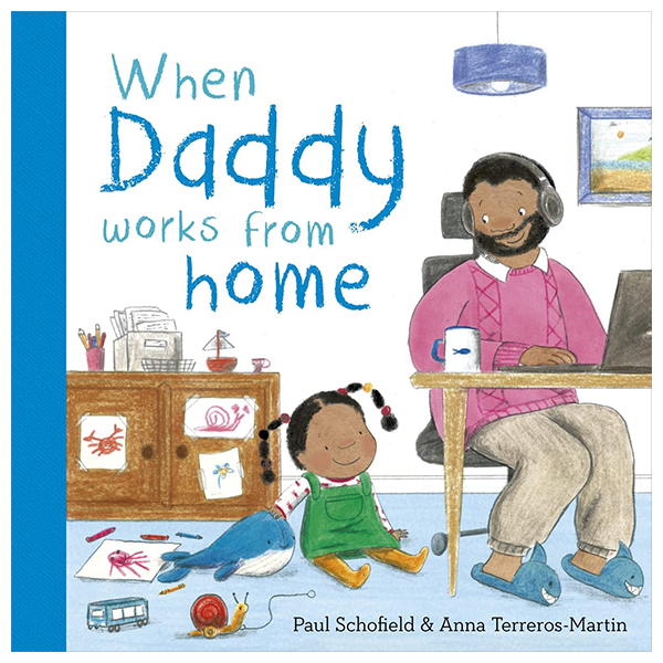 when daddy works from home