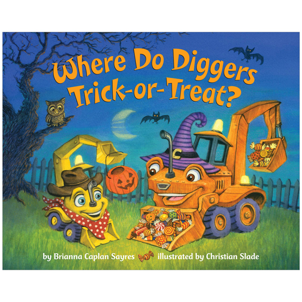 where do diggers trick-or-treat? (where do...series)