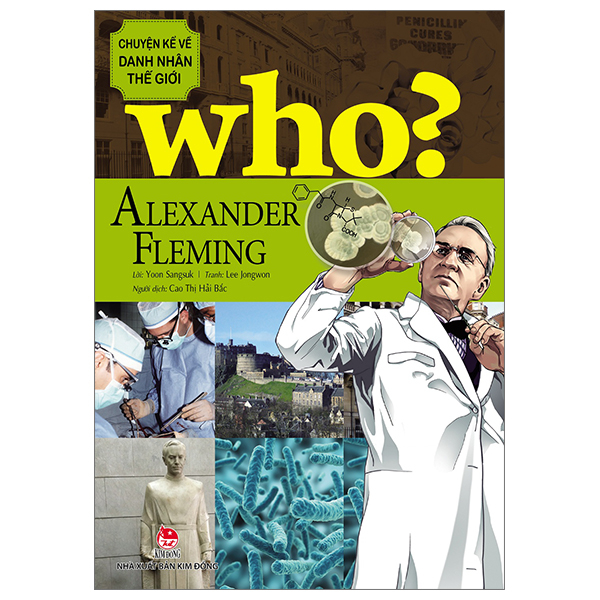 who? chuyện kể về danh nhân thế giới - alexander fleming (tái bản 2023)