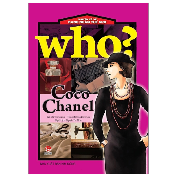 who? chuyện kể về danh nhân thế giới - coco chanel (tái bản 2019)