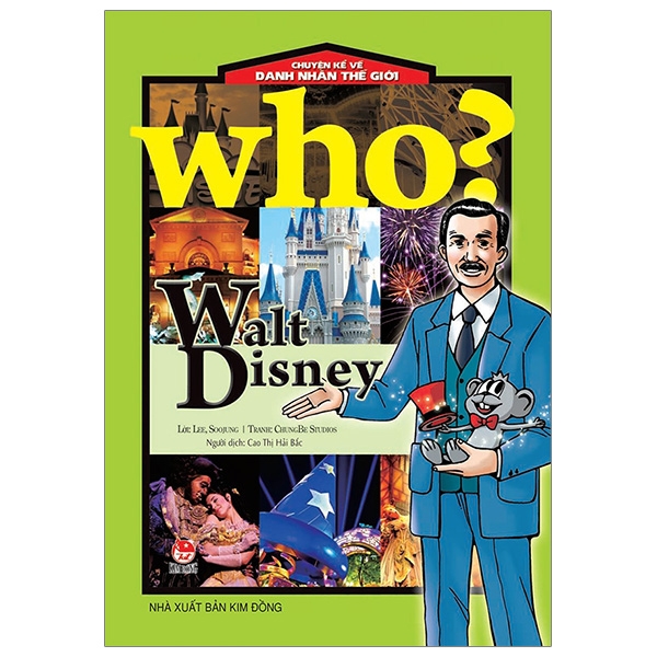 who? chuyện kể về danh nhân thế giới - walt disney (tái bản 2019)