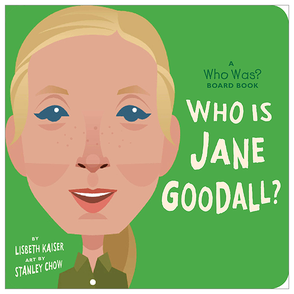 who is jane goodall?: a who was? board book